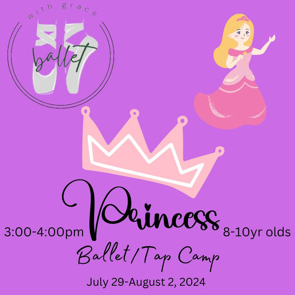 Summer 2024 - WGPA Princess Ballet/Tap Camp (8-10yrs old)